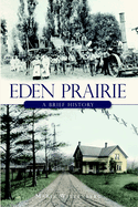 Eden Prairie: A Brief History
