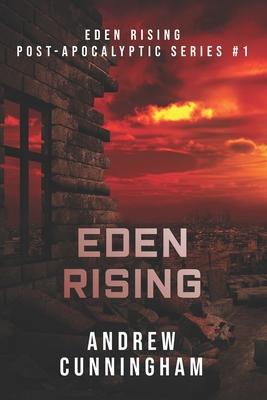 Eden Rising - Cunningham, Andrew, Dr.