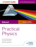 Edexcel A-Level Physics Student Guide: Practical Physics