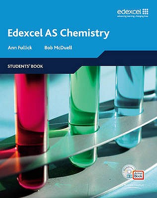 Edexcel A Level Science: AS Chemistry Students' Book with ActiveBook CD - Fullick, Ann, and McDuell, Bob