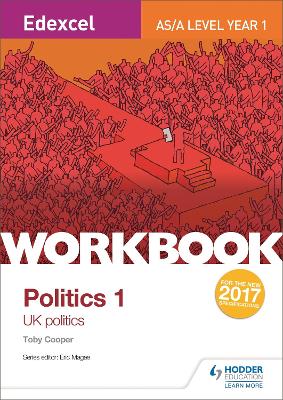 Edexcel AS/A-level Politics Workbook 1: UK Politics - Cooper, Toby