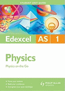 Edexcel AS Physics: Physics on the Go