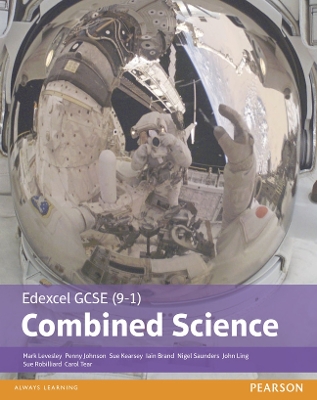 Edexcel GCSE (9-1) Combined Science Student Book (Edexcel (9-1) GCSE Science 2016) - Levesley, Mark, and Johnson, Penny, and Kearsey, Susan