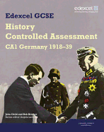 Edexcel GCSE History: CA1 Germany 1918-39 Controlled Assessment Student Book