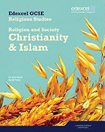 Edexcel GCSE Religious Studies Unit 8B: Religion & Society - Christianity & Islam Stud Bk