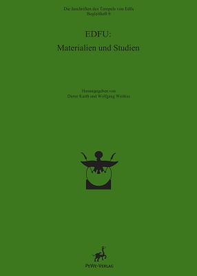 Edfu: Materialien Und Studien - Kurth, Dieter (Editor), and Waitkus, Wolfgang (Editor)