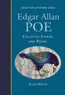 Edgar Allan Poe: Collected Stories and Poems