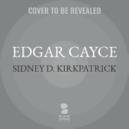 Edgar Cayce: An American Prophet