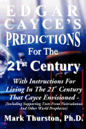 Edgar Cayce's Predictions for the 21st Century