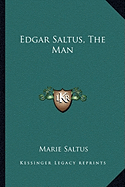 Edgar Saltus, The Man