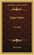 Edgar Saltus: The Man