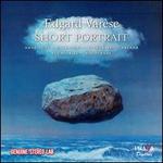 Edgard Var�se: Short Portrait
