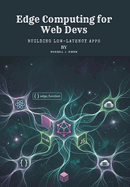 Edge Computing for Web Devs: Building Low-Latency Apps