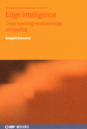 Edge Intelligence: Deep learning-enabled edge computing