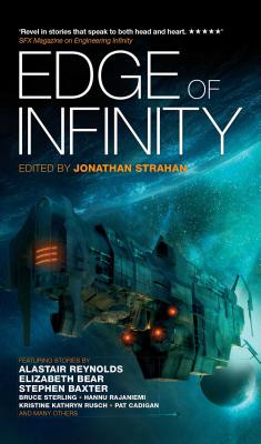 Edge of Infinity - Strahan, Jonathan (Editor), and Hamilton, Peter F, and Reynolds