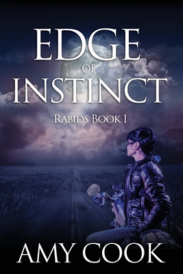 Edge of Instinct: Rabids Book 1 - Primeau, Sam (Editor), and Cook, Amy