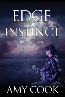 Edge of Instinct: Rabids Book 1 - Primeau, Sam (Editor), and Cook, Amy