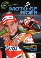 Edge: The Inside Track: Motogp Rider - Marc Marquez Vs Valentino Rossi