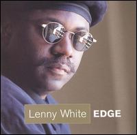 Edge - Lenny White