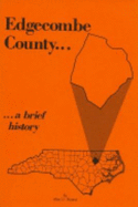 Edgecombe County: A Brief History