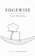 Edgewise: Fewer Dimension