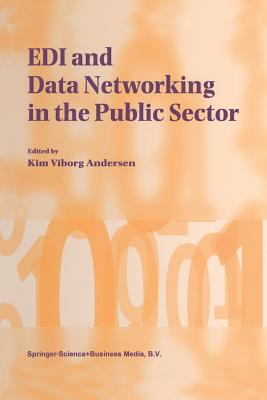 EDI and Data Networking in the Public Sector - Viborg Andersen, Kim (Editor)