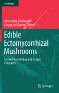 Edible Ectomycorrhizal Mushrooms: Current Knowledge and Future Prospects