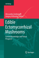 Edible Ectomycorrhizal Mushrooms: Current Knowledge and Future Prospects