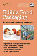 Edible Food Packagng: Materials and Processing Technologies