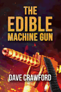 Edible Machine Gun