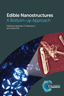 Edible Nanostructures: A Bottom-Up Approach