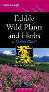 Edible Wild Plants and Herbs: A Pocket Guide