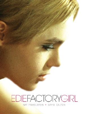 Edie Factory Girl - Finkelstein, Nat, and Dalton, David