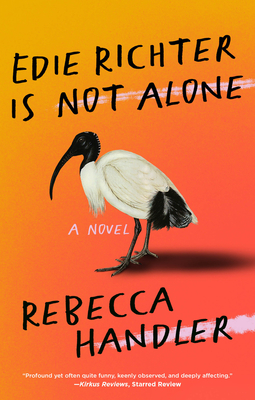 Edie Richter Is Not Alone - Handler, Rebecca