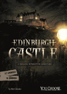 Edinburgh Castle: A Chilling Interactive Adventure