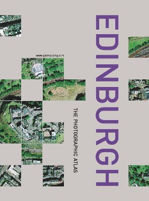 Edinburgh, the Photographic Atlas - Getmapping Com, and WWW Getmapping Com