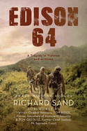 Edison 64: A Tragedy in Vietnam and at Home