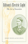 Edison's Electric Light: The Art of Invention