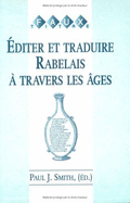 Editer Et Traduire Rabelais a Travers Les Ages