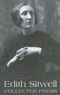 Edith Sitwell Collected Poems - Sitwell, Edith Louisa