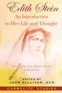 Edith Stein: Introduction to Her Life and Thought