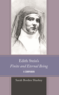 Edith Stein's Finite and Eternal Being: A Companion