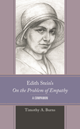 Edith Stein's on the Problem of Empathy: A Companion