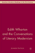 Edith Wharton and the Conversations of Literary Modernism