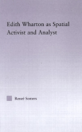 Edith Wharton as Spatial Activist and Analyst