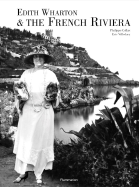 Edith Wharton's French Riviera - Collas, Philippe, and Villedary, Eric, and Pickford, Susan (Translated by)