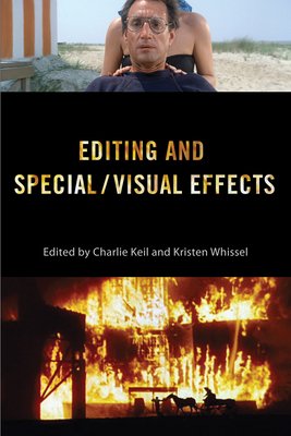 Editing and Special/Visual Effects - Keil, Charlie (Contributions by), and Whissel, Kristen (Contributions by), and Higgins, Scott (Contributions by)