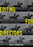 Editing for Directors: A Guide for Creative Collaboration