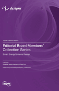 Editorial Board Members' Collection Series: Smart Energy Systems Design