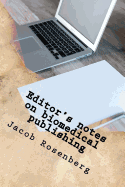 Editor's Notes on Biomedical Publishing: Ultimate Researcher's Guide Series